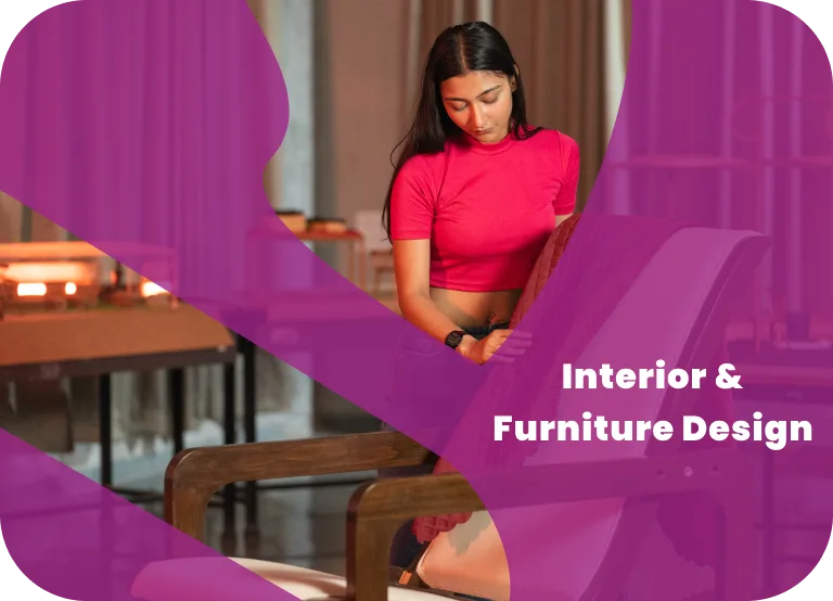 Interior & Furniture Design